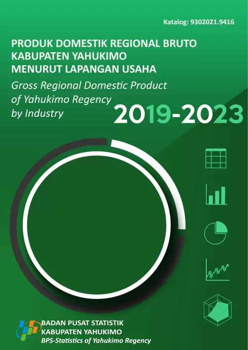 Produk Domestik Regional Bruto Kabupaten Yahukimo Menurut Lapangan Usaha 2019-2023